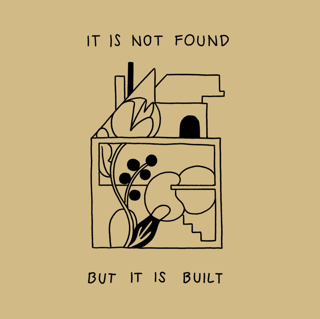 Eva Feuchter Illustration ''It is not found but it is build.''